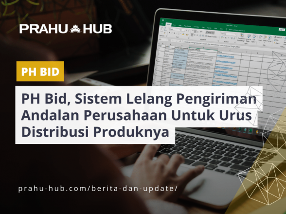PH Bid, Sistem Lelang Pengiriman Andalan Perusahaan Untuk Urus Distribusi Produknya