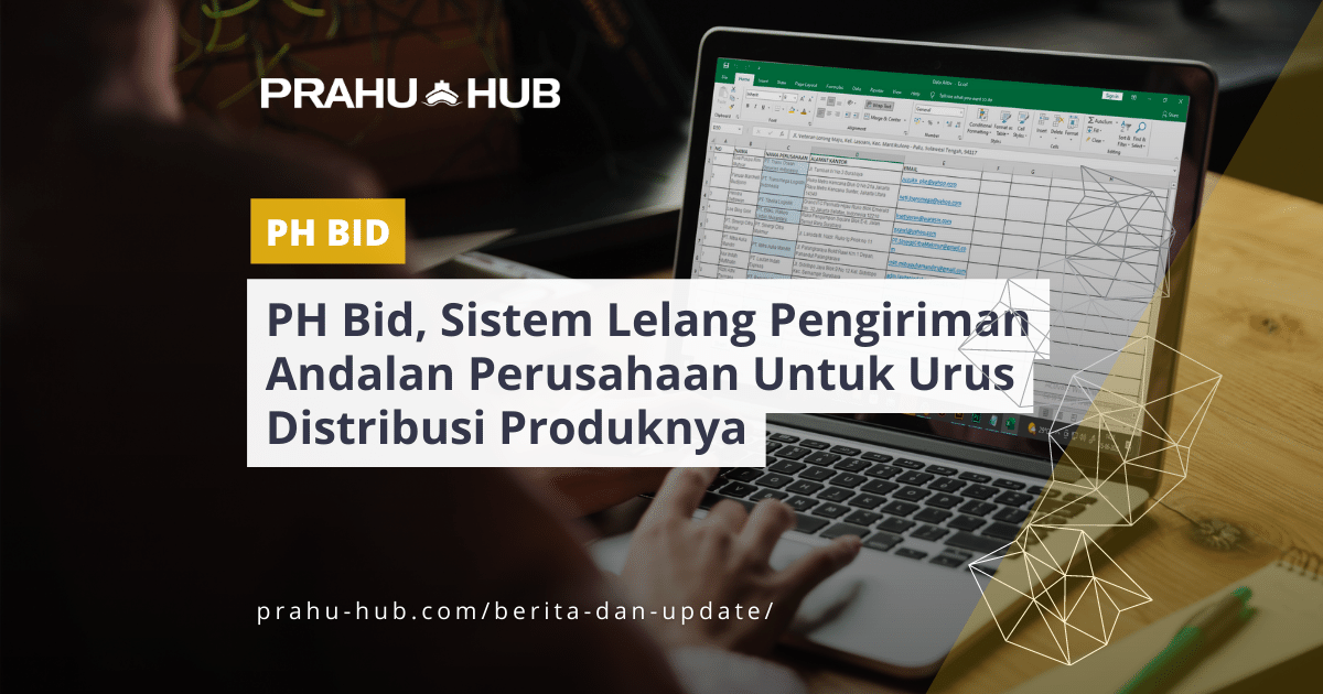 PH Bid, Sistem Lelang Pengiriman Andalan Perusahaan Untuk Urus Distribusi Produknya