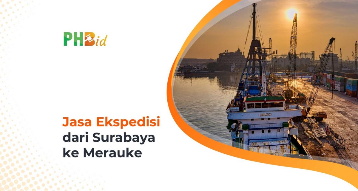 Jasa Ekspedisi Dari Surabaya ke Merauke