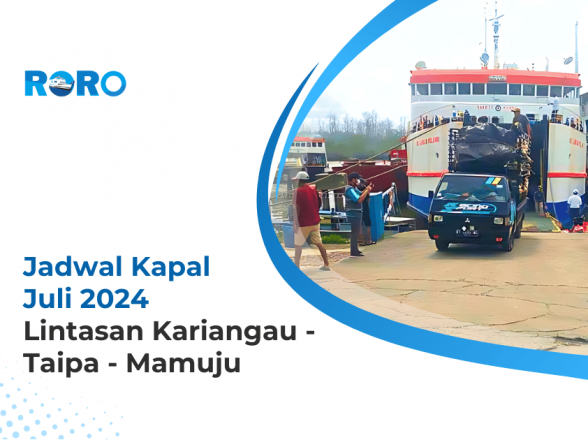 Jadwal Kapal Juli 2024 Lintasan Kariangau – Taipa – Mamuju
