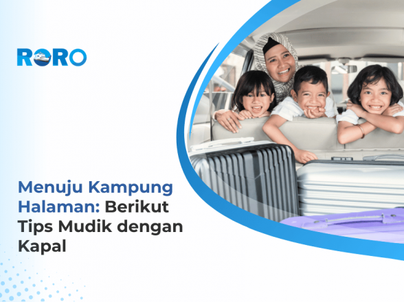 Menuju Kampung Halaman: Berikut Tips Mudik dengan Kapal