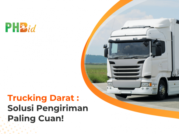 Keunggulan Pengiriman Barang dalam Jumlah Besar via Trucking Darat