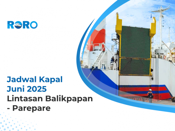 Jadwal Kapal RoRo Bulan Juni 2025: Lintasan Balikpapan – Parepare