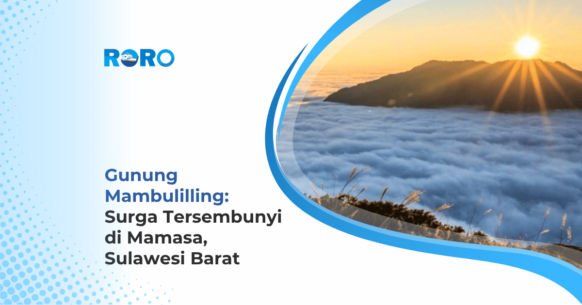 Gunung Mambulilling: Surga Tersembunyi di Mamasa, Sulawesi Barat