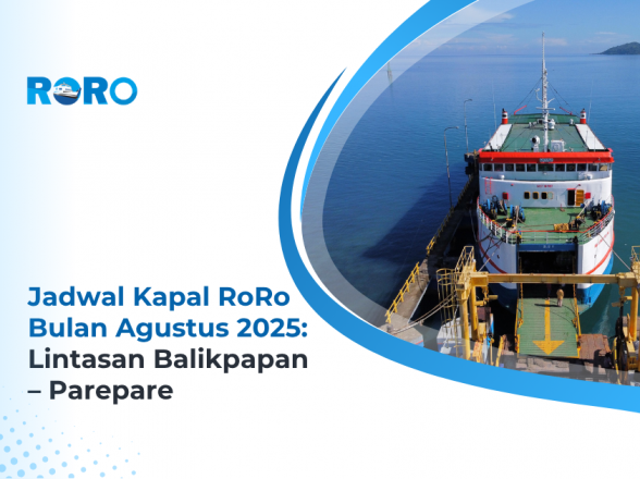 Jadwal Kapal RoRo Bulan Agustus 2025: Lintasan Balikpapan – Parepare